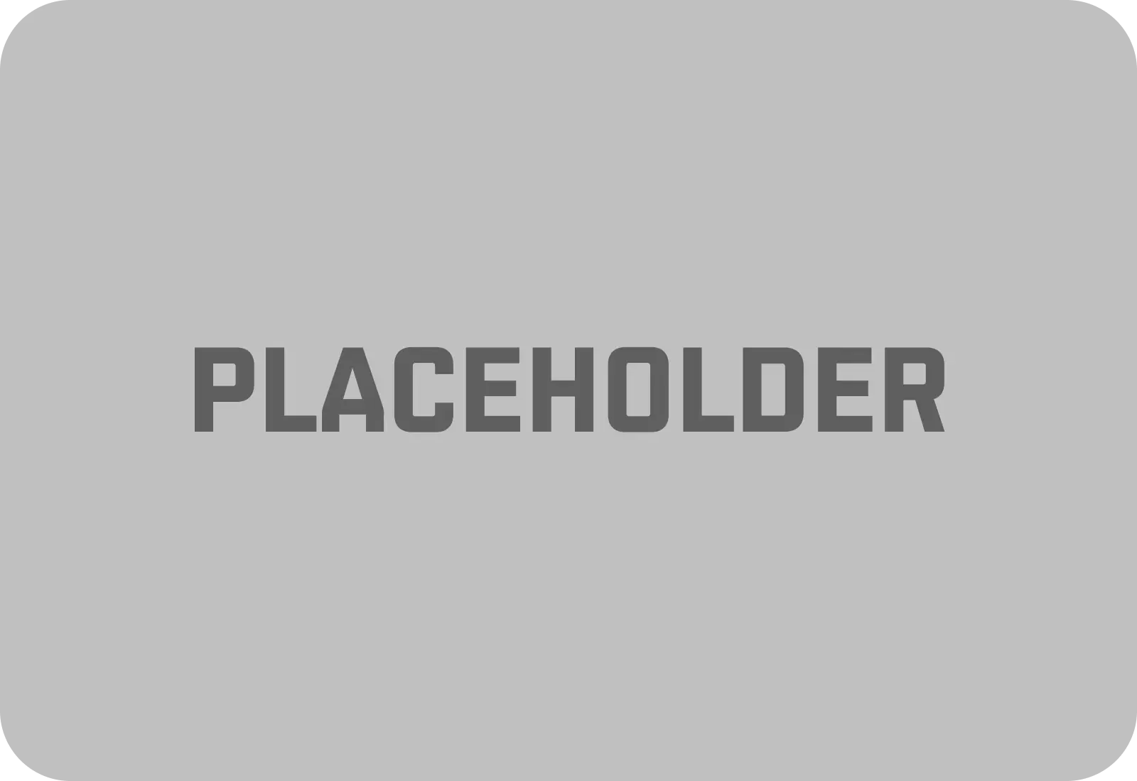 Placeholder